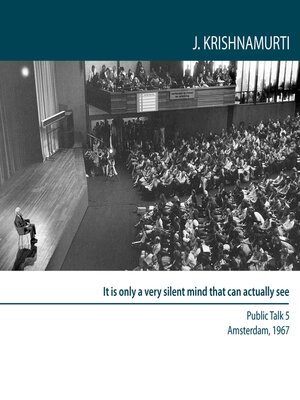 cover image of It is Only a Very Silent Mind That Can Actually See